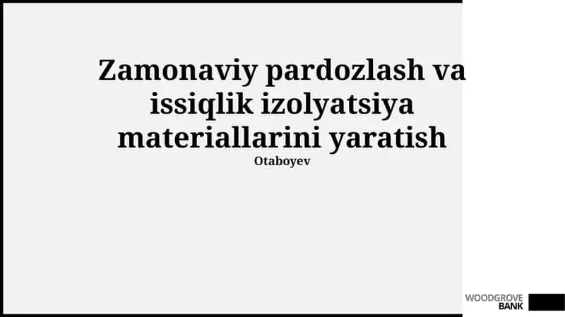 Zamonaviy pardozlash va issiqlik izolyatsiya materiallarini yaratish 1