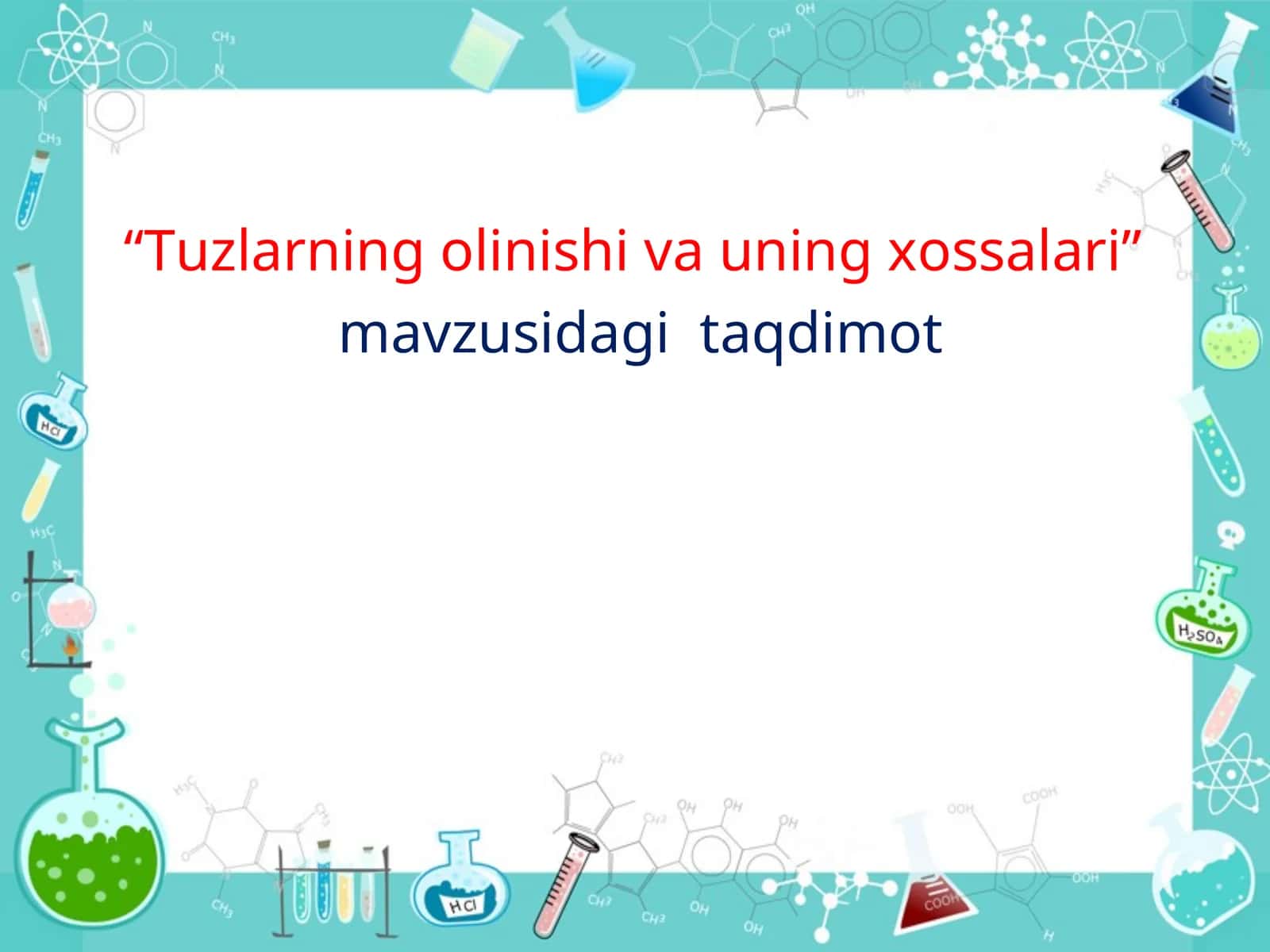 Tuzlarning olinishi va uning xossalari 1