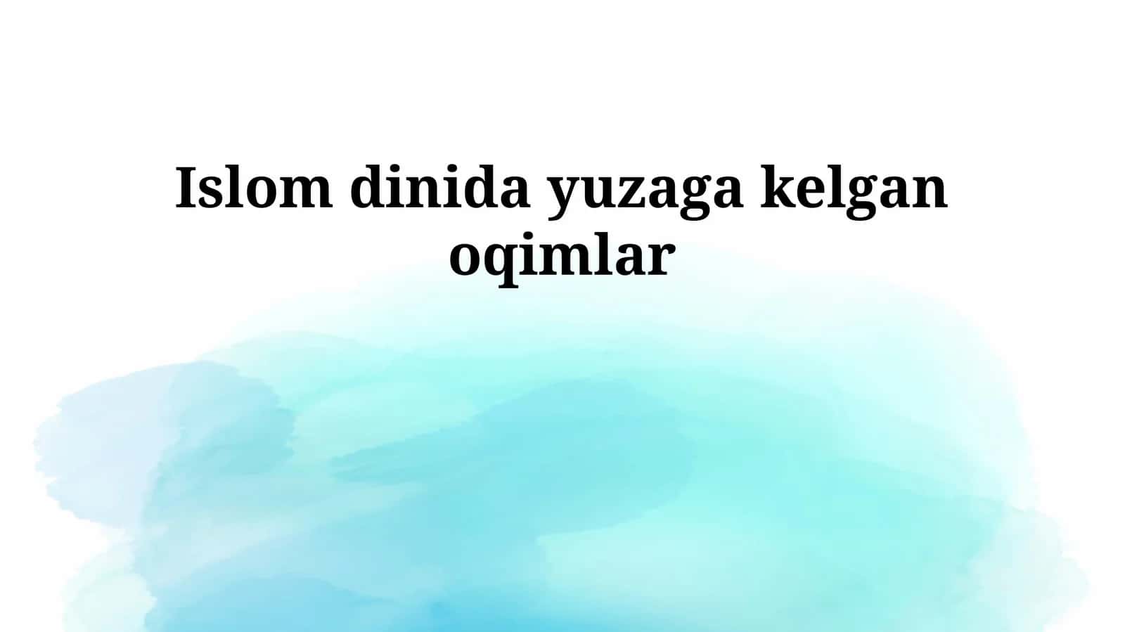 Islom dinida yuzaga kelgan oqimlar 1