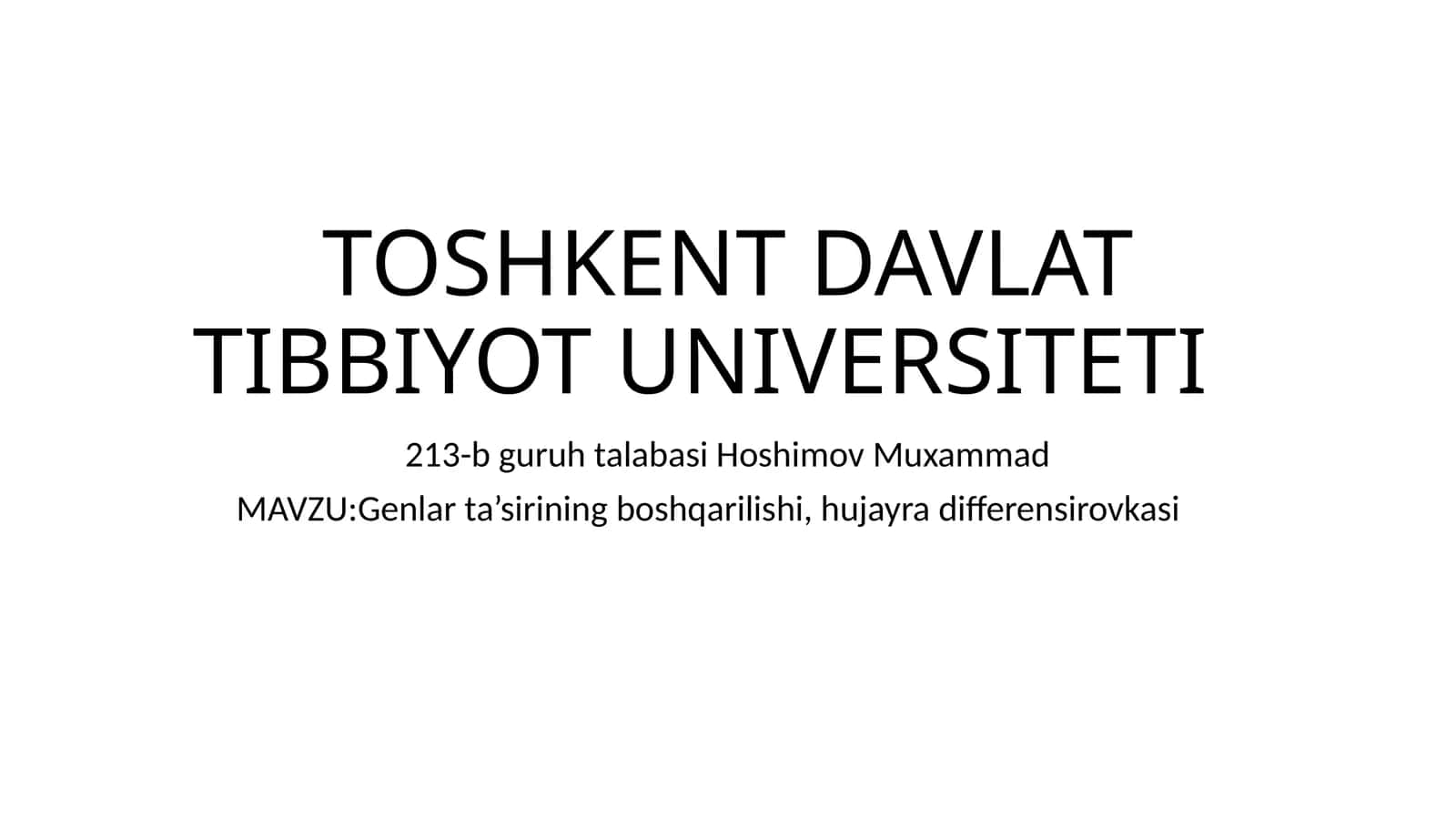 Genlarta’siriningboshqarilishi,hujayradifferensirovkasi 1