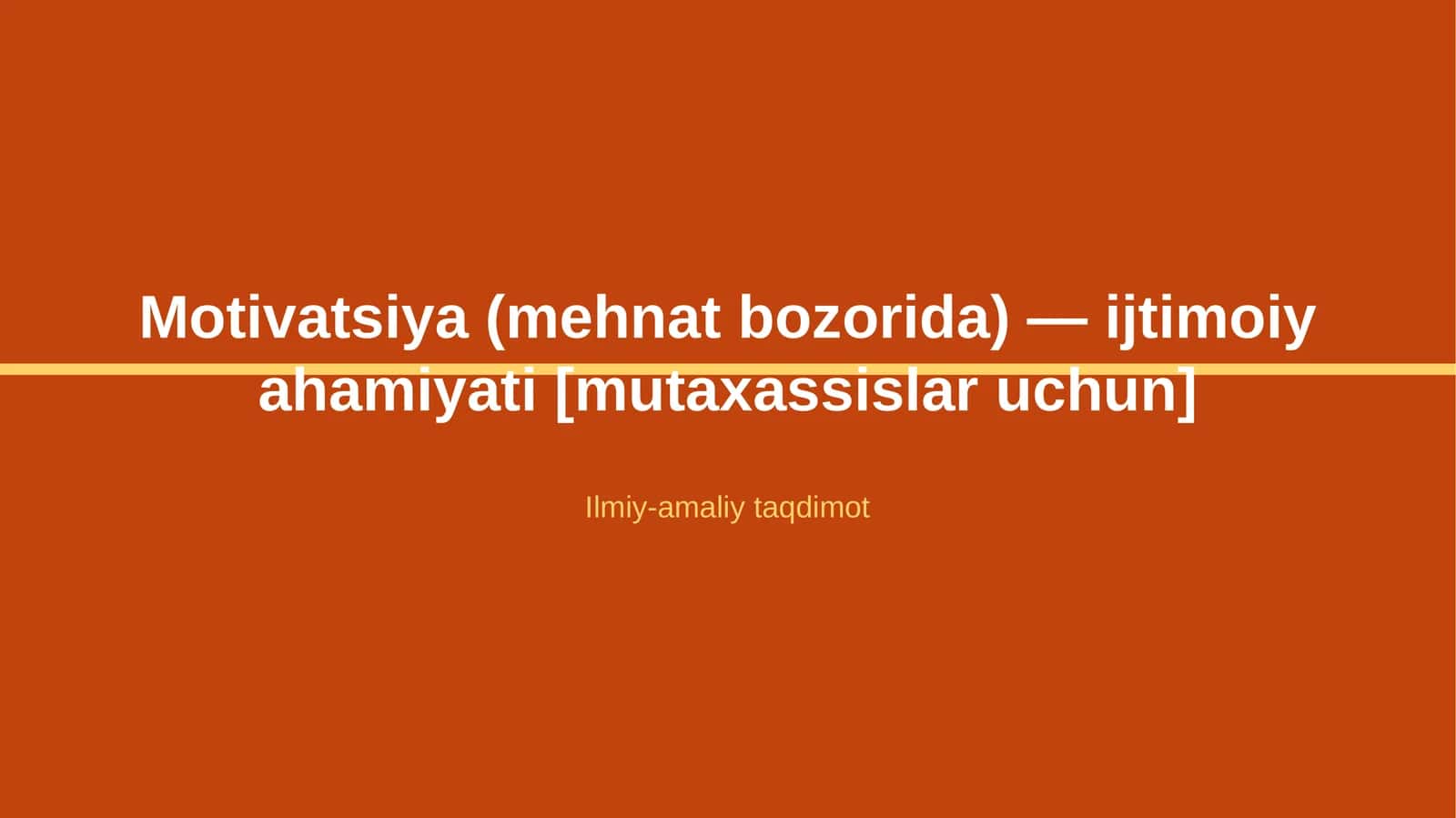 Motivatsiya (mehnat bozorida) — ijtimoiy ahamiyati [mutaxassislar uchun] 1