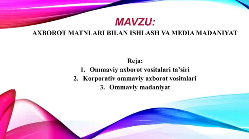 AXBOROT MATNLARI BILAN ISHLASH VA MEDIA MADANIYAT 1