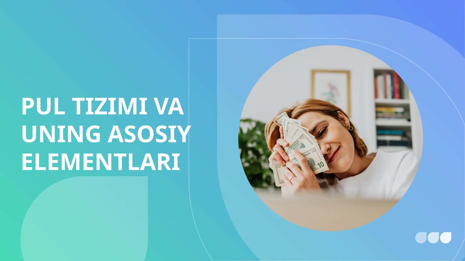 PUL TIZIMI VA UNING ASOSIY ELEMENTLARI 1
