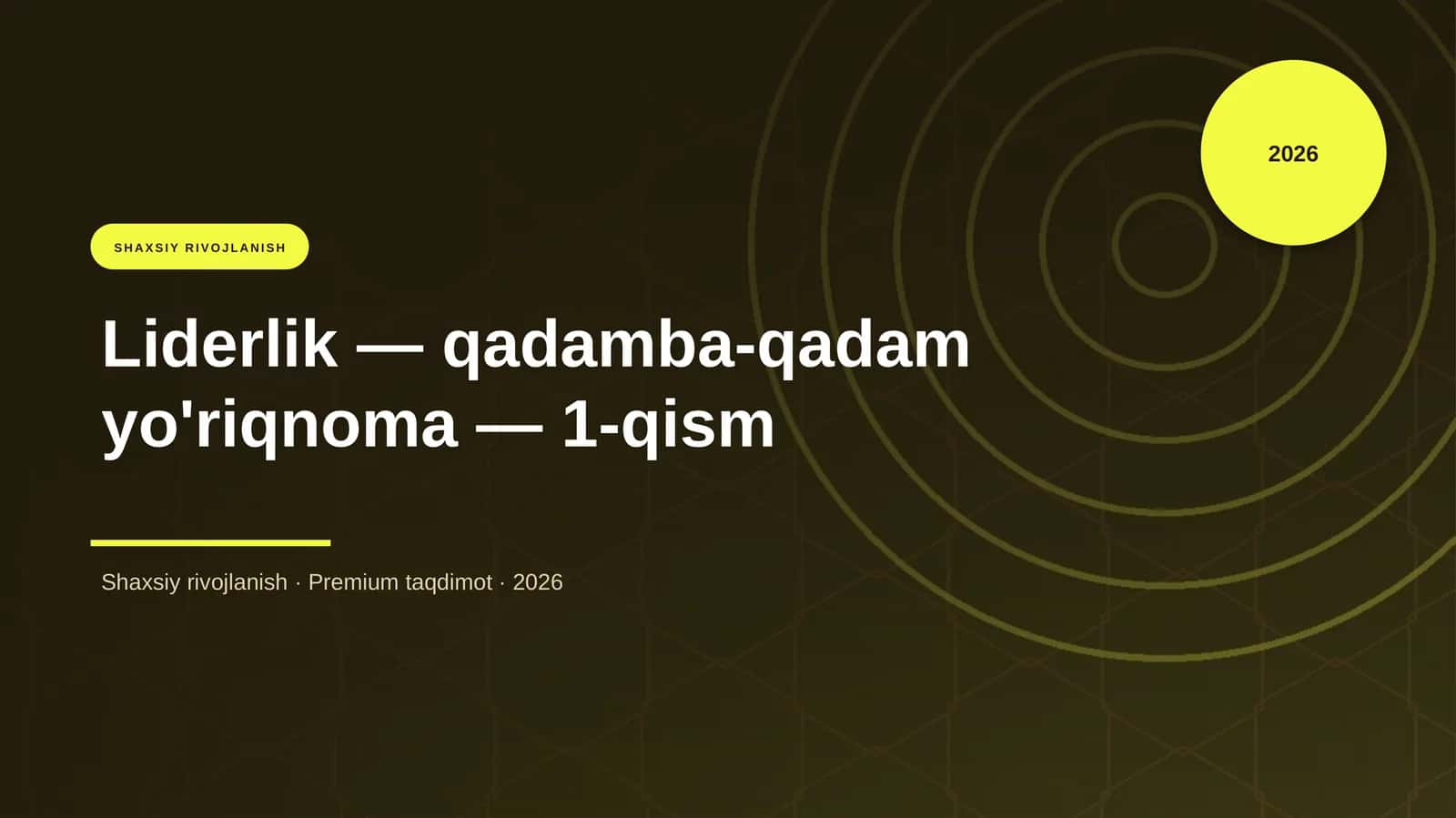 Liderlik — qadamba-qadam yo'riqnoma — 1-qism 1