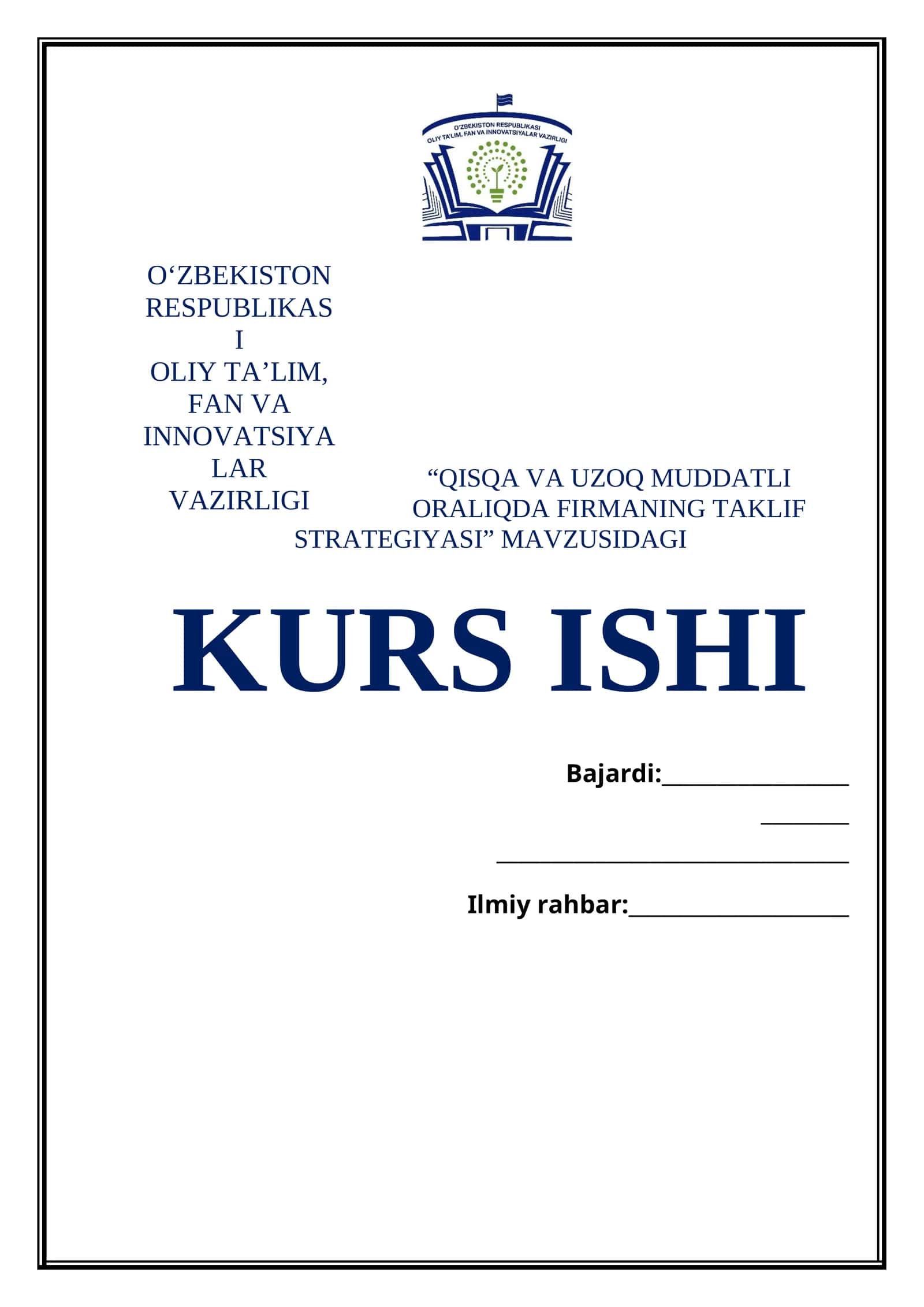 “QISQA VA UZOQ MUDDATLI ORALIQDA FIRMANING TAKLIF STRATEGIYASI” MAVZUSIDAGI KURS ISHI 1