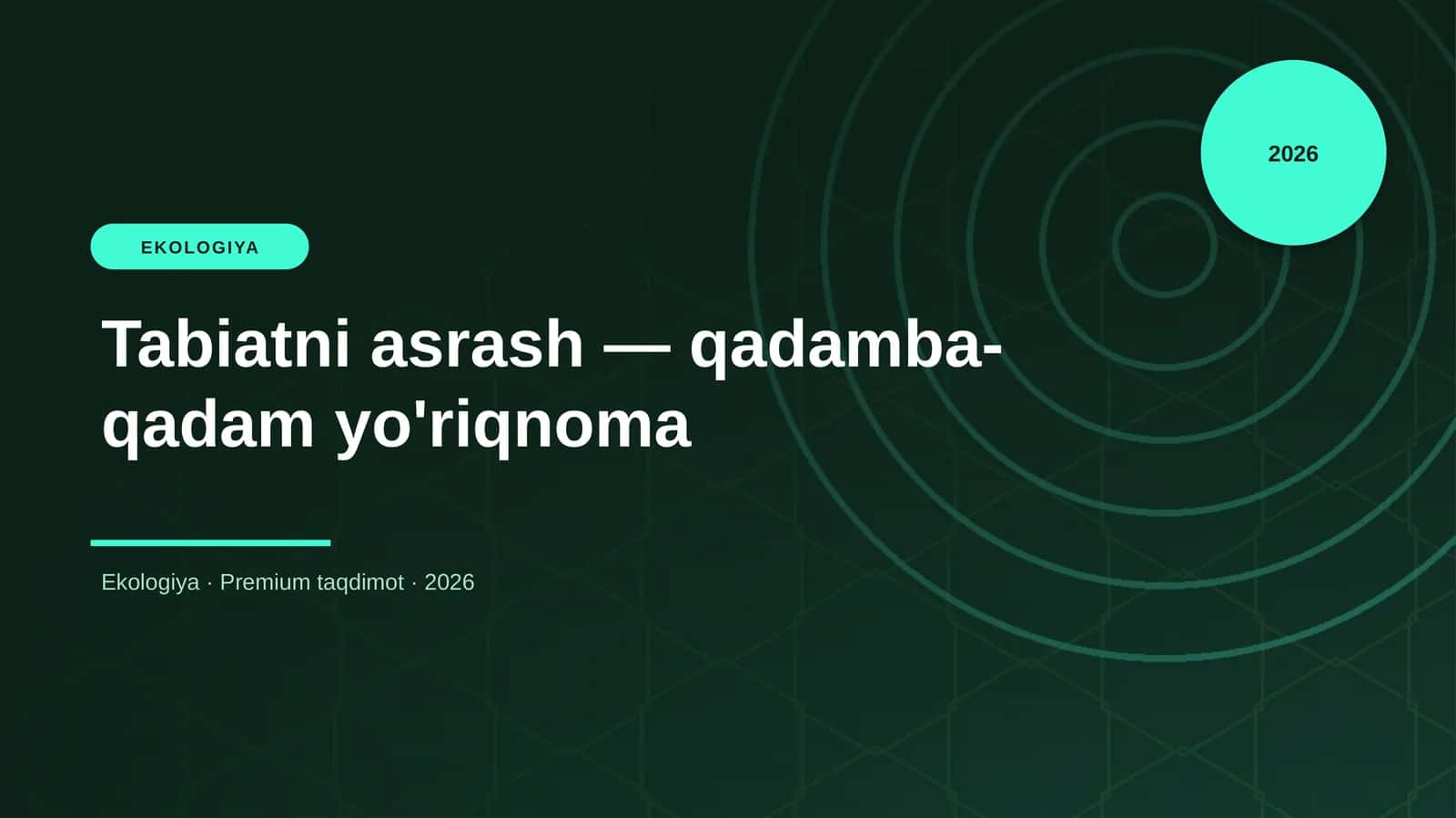Tabiatni asrash — qadamba-qadam yo'riqnoma 1