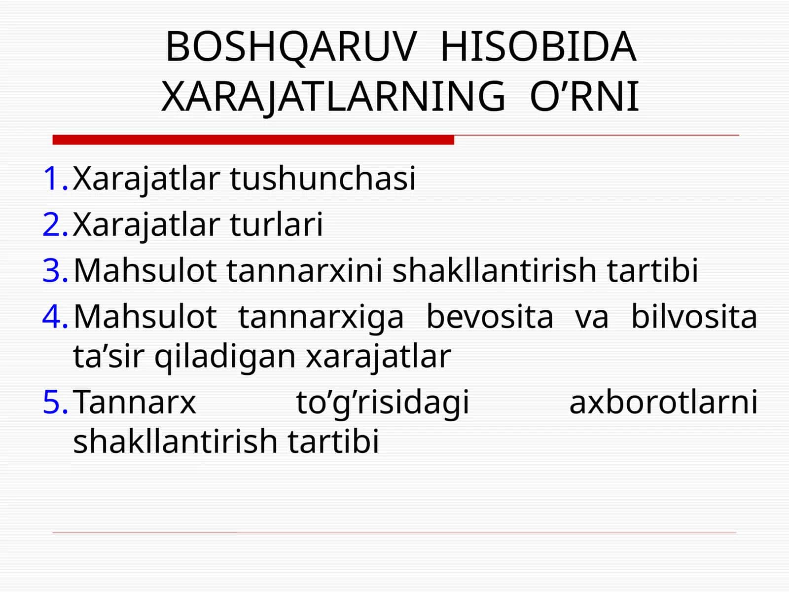 BOSHQARUV HISOBIDA XARAJATLARNING O’RNI 1