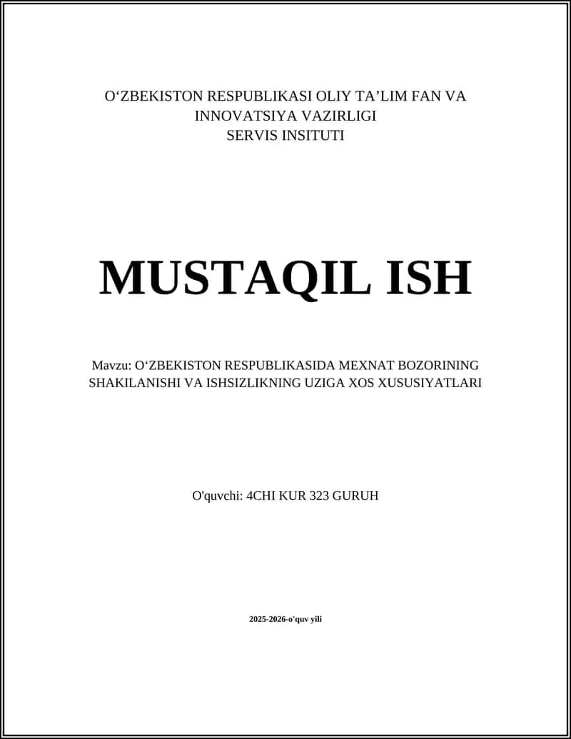 OʻZBEKISTON RESPUBLIKASIDA MEXNAT BOZORINING SHAKILANISHI VA ISHSIZLIKNING UZIGA XOS XUSUSIYATLARI 1
