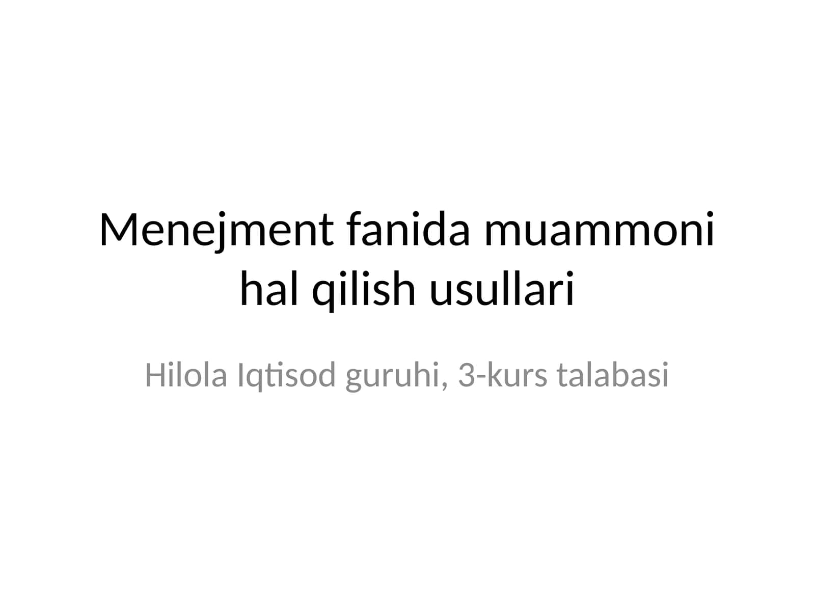 Menejment fanida muammoni hal qilish usullari 1