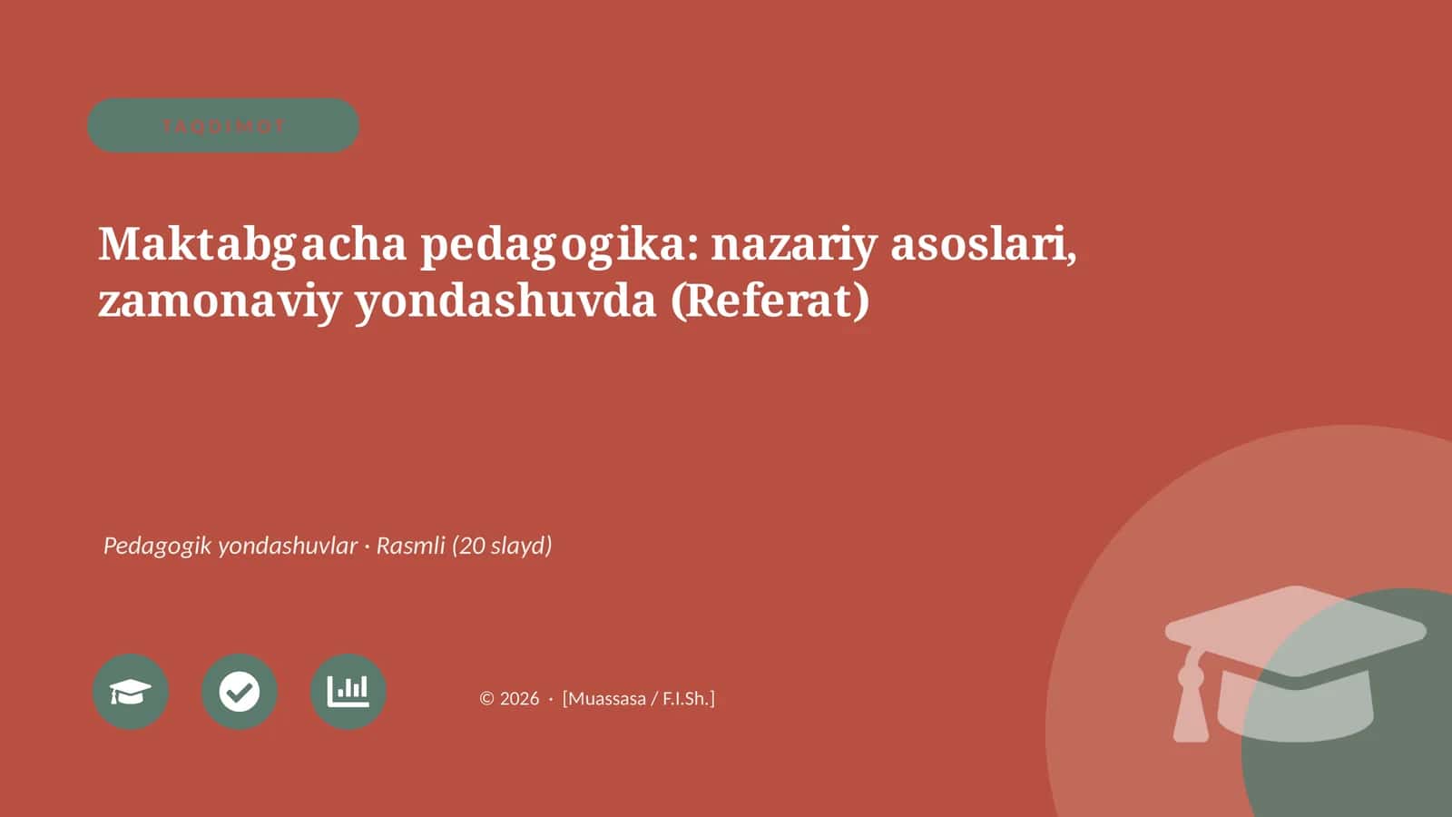 Maktabgacha pedagogika: nazariy asoslari, zamonaviy yondashuvda (Referat) 1