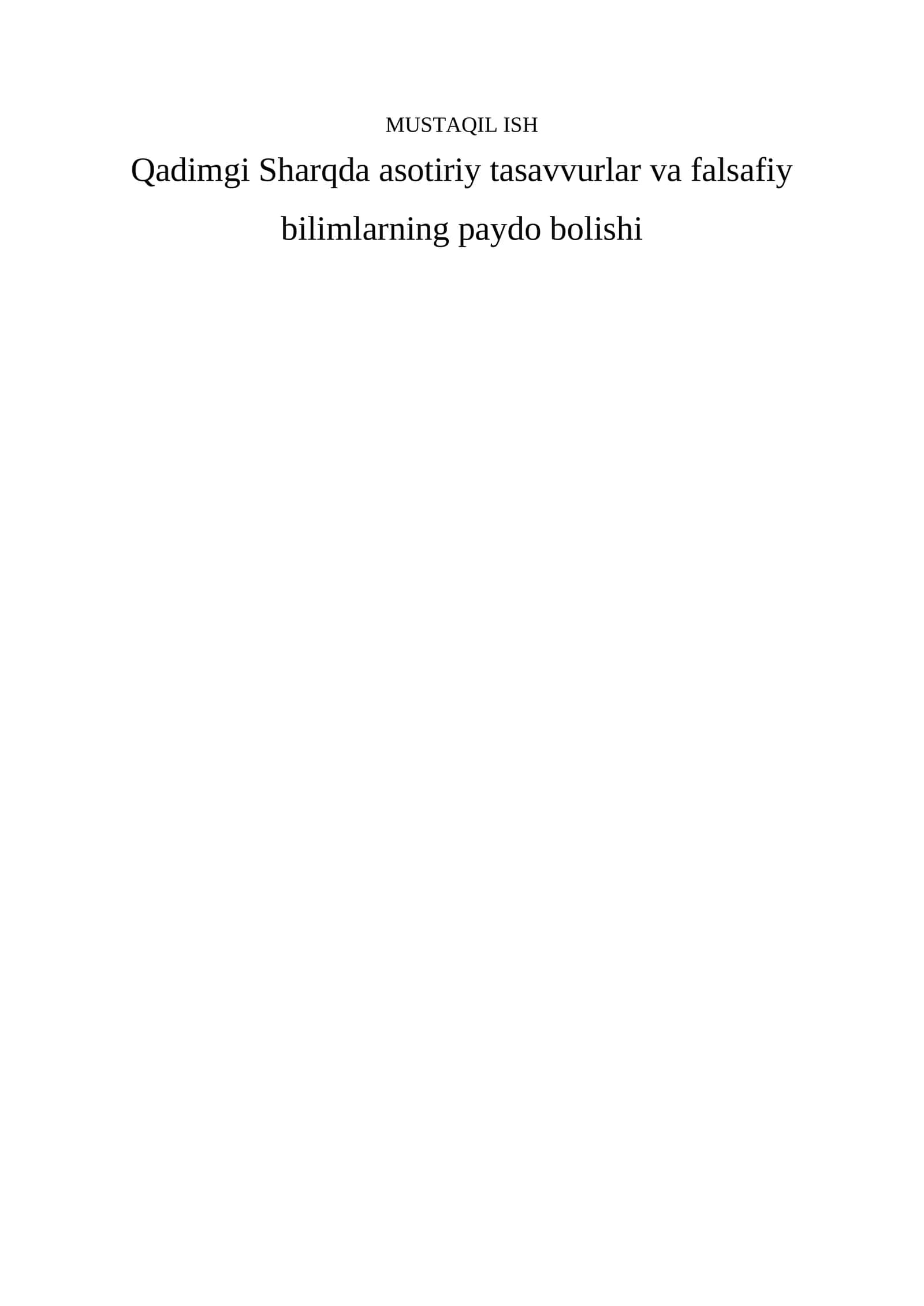 Qadimgi Sharqda asotiriy tasavvurlar va falsafiy bilimlarning paydo bolishi 1