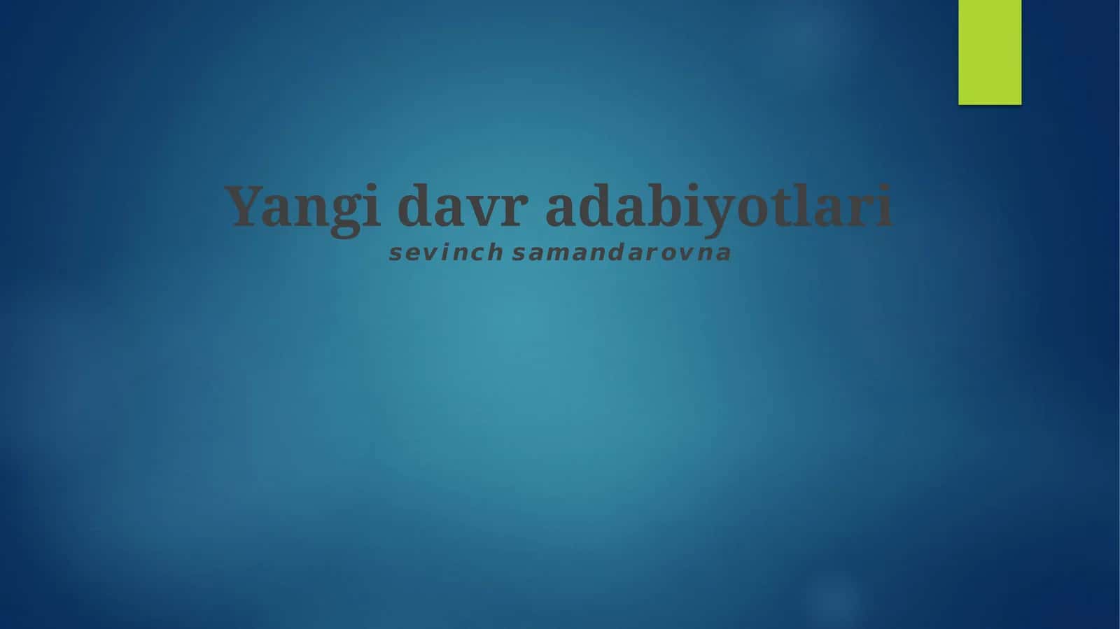 Yangi davr adabiyotlari 1
