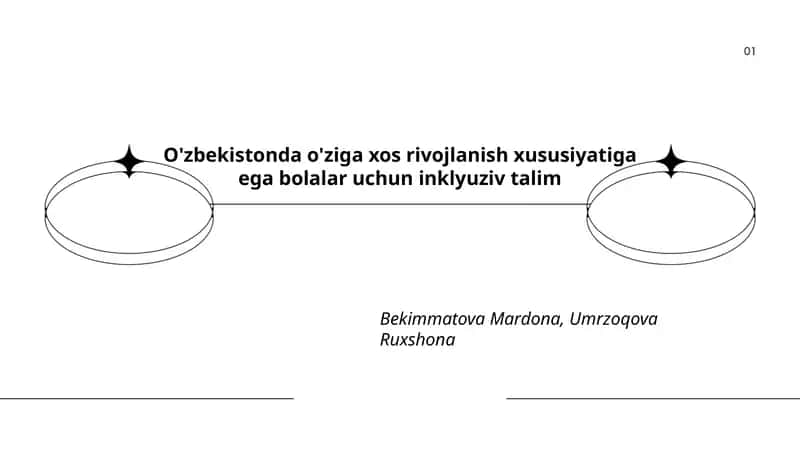 O'zbekistonda O'ziga Xos Rivojlanish Xususiyatiga Ega Bolalar Uchun Inklyuziv Talim 1