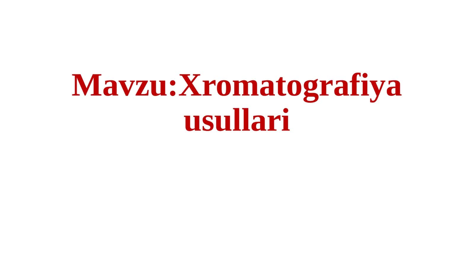Xromatografiya Usullari 1