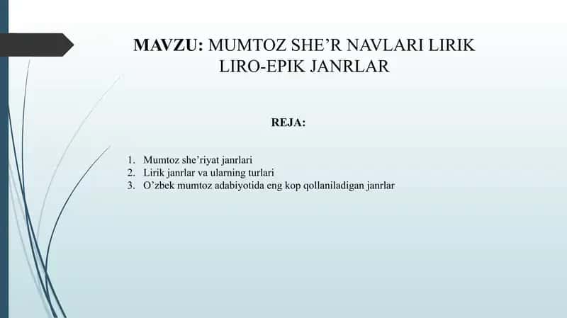 MUMTOZ SHE’R NAVLARI LIRIK LIRO-EPIK JANRLAR 1