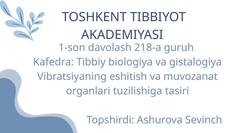 Vibratsiyaning eshitish va muvozanat organlari tuzilishiga tasiri 1