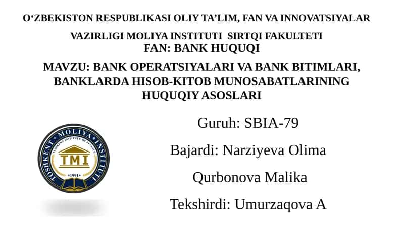 Bankoperatsiyalarivabankbitimlari,banklardahisob-kitobmunosabatlarininghuquqiyasoslari 1