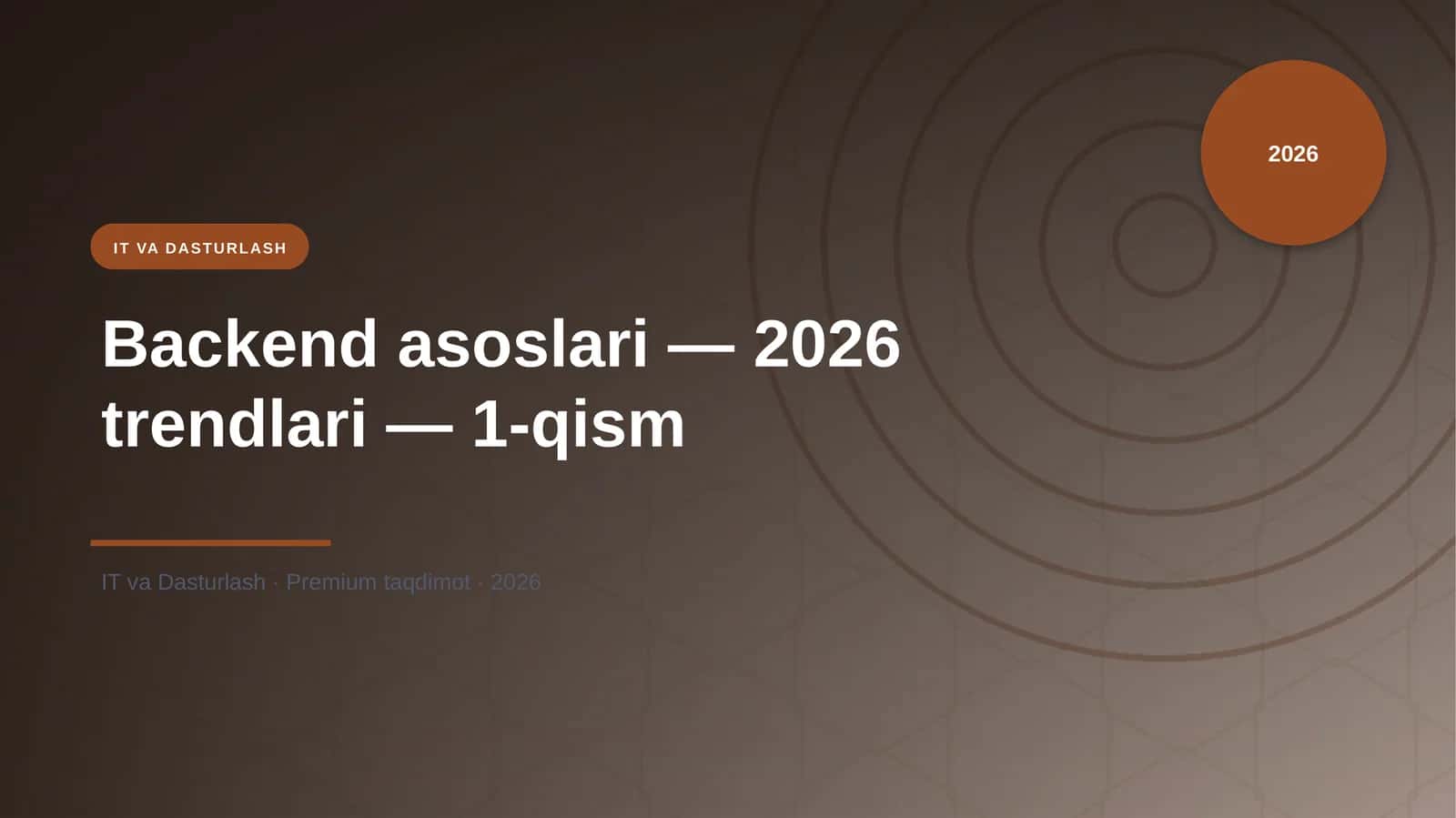 Backend asoslari — 2026 trendlari — 1-qism 1
