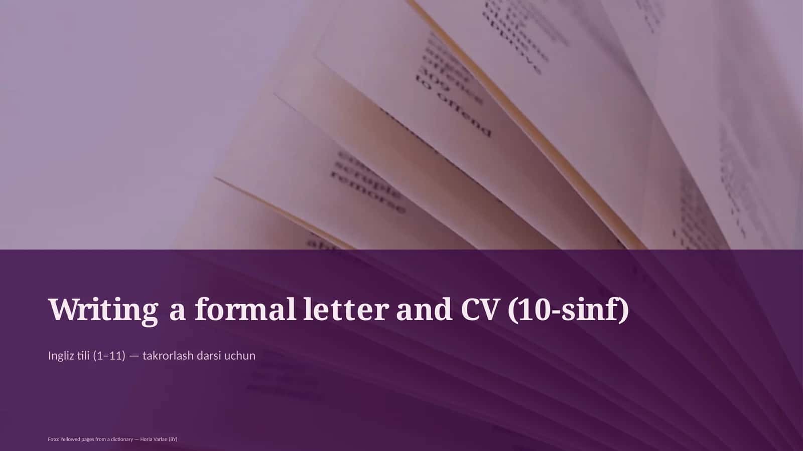 Writing a formal letter and CV (10-sinf) 1
