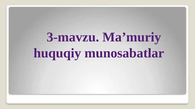 Ma’muriy-huquqiymunosabatlar 1
