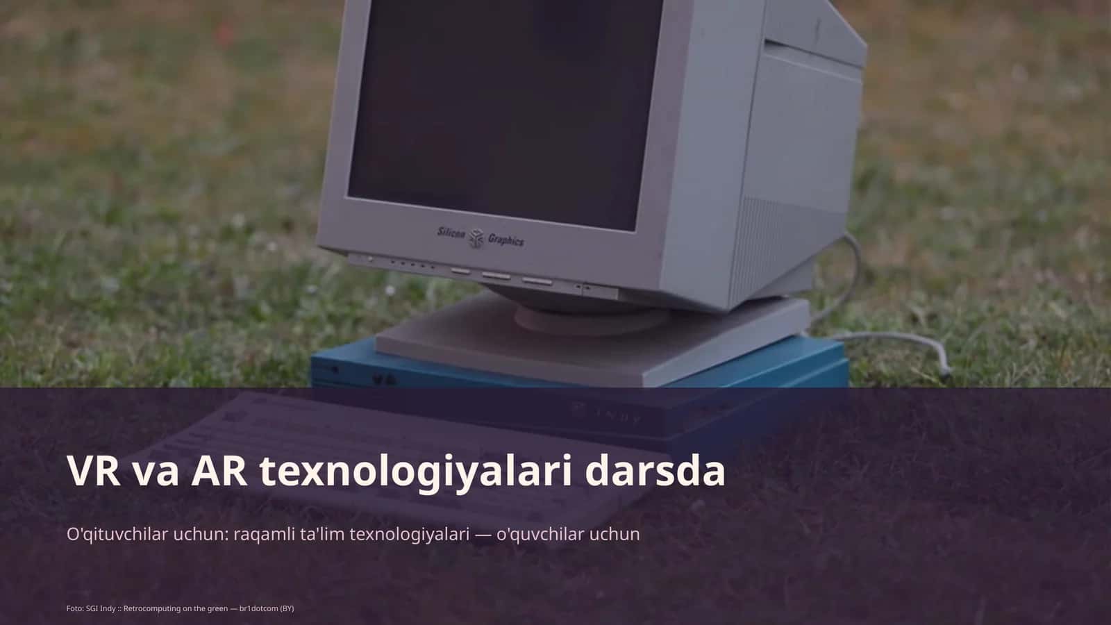 VR va AR texnologiyalari darsda 1