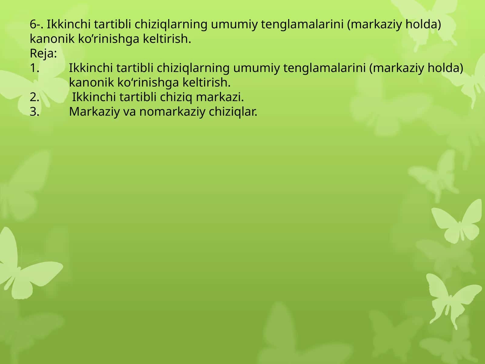 Ikkinchi tartibli chiziqlarning umumiy tenglamalarini (markaziy holda) kanonik ko‘rinishga keltirish 1