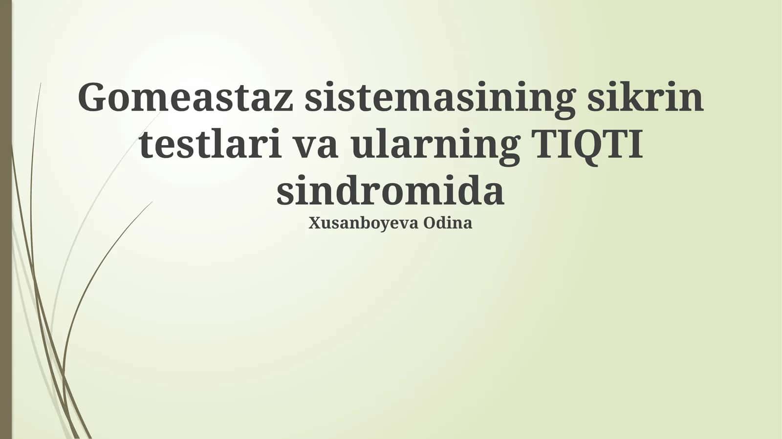 Gomeastaz sistemasining sikrin testlari va ularning TIQTI sindromida 1