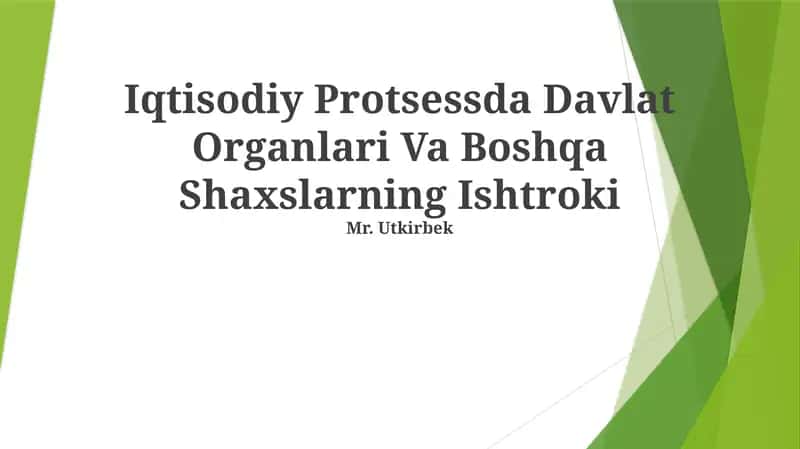 Iqtisodiy Protsessda Davlat Organlari Va Boshqa Shaxslarning Ishtroki 1