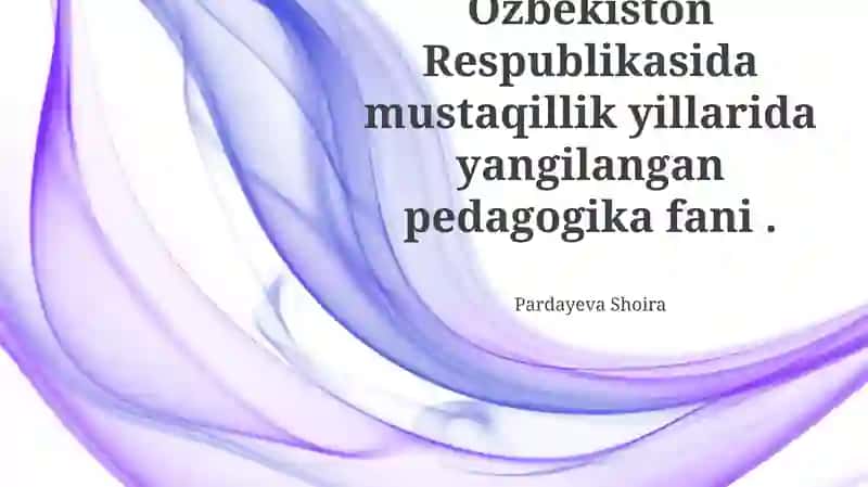 Zamonaviy Pedagogik Yondashuvlar va Innovatsiyalar