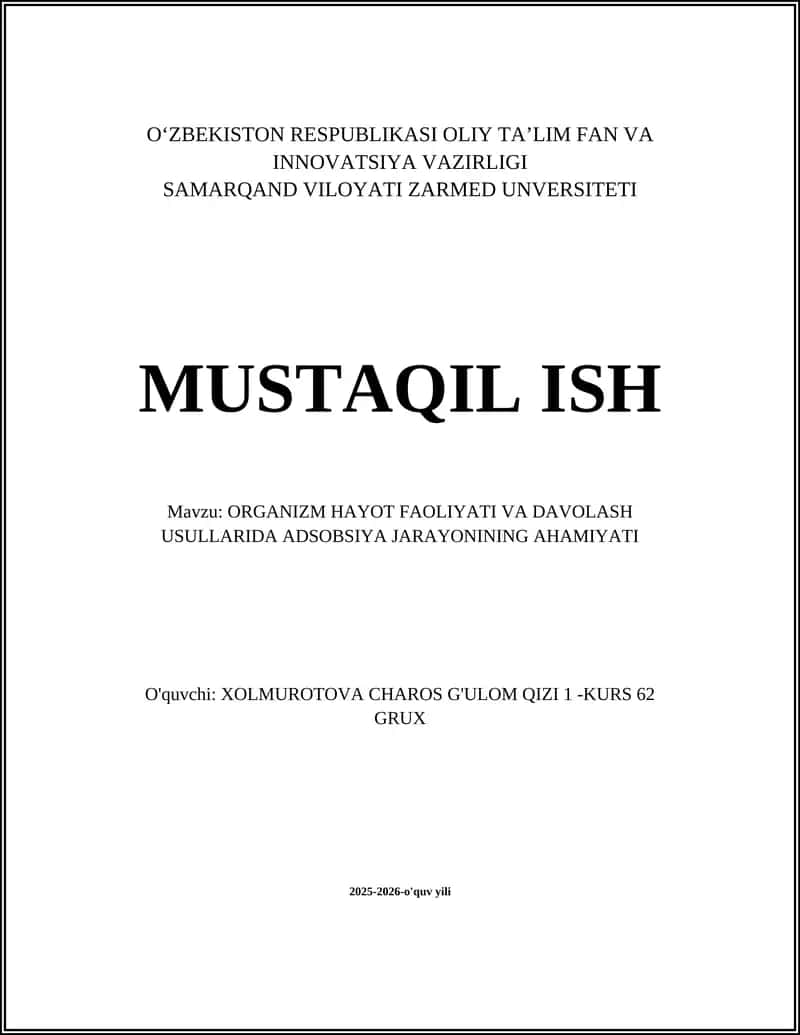 ORGANIZM HAYOT FAOLIYATI VA DAVOLASH USULLARIDA ADSOBSIYA JARAYONINING AHAMIYATI 1
