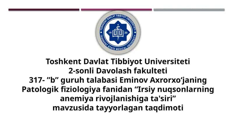 Irsiy nuqsonlarning anemiya rivojlanishiga ta'siri