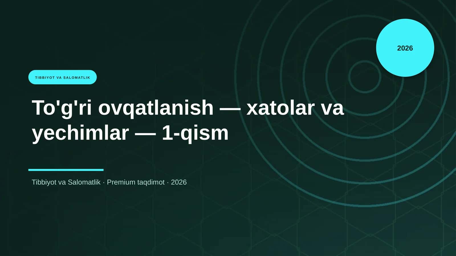To'g'ri ovqatlanish - xatolar va yechimlar - 1-qism 1