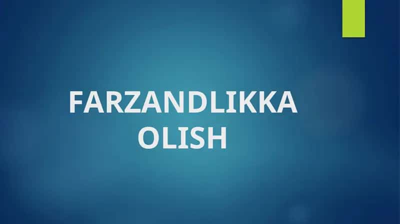 FARZANDLIKKA OLISH 1