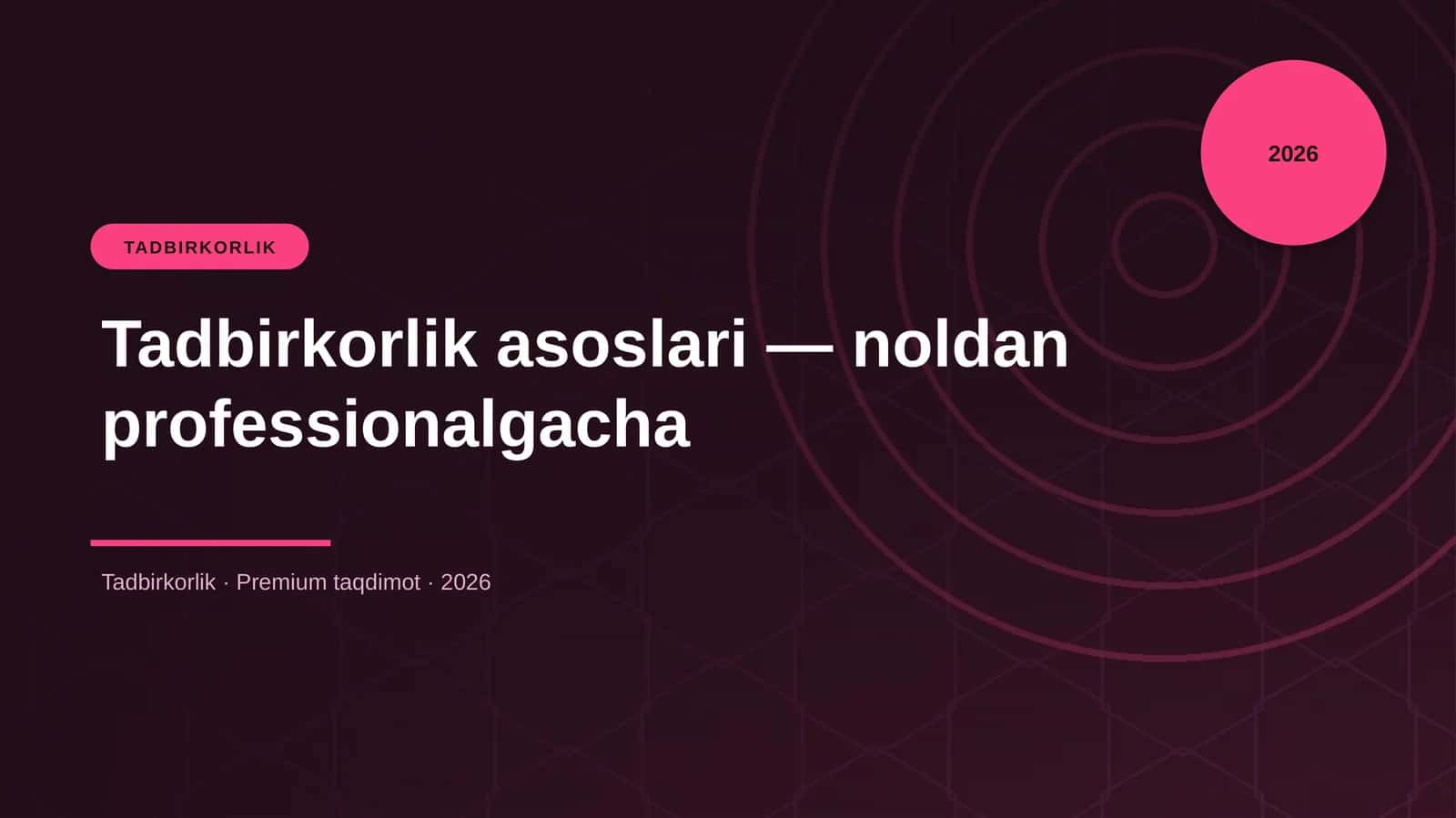Tadbirkorlik asoslari — noldan professionalgacha 1
