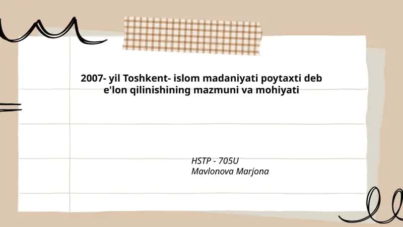 2007- yil Toshkent- islom madaniyati poytaxti deb e'lon qilinishining mazmuni va mohiyati 1