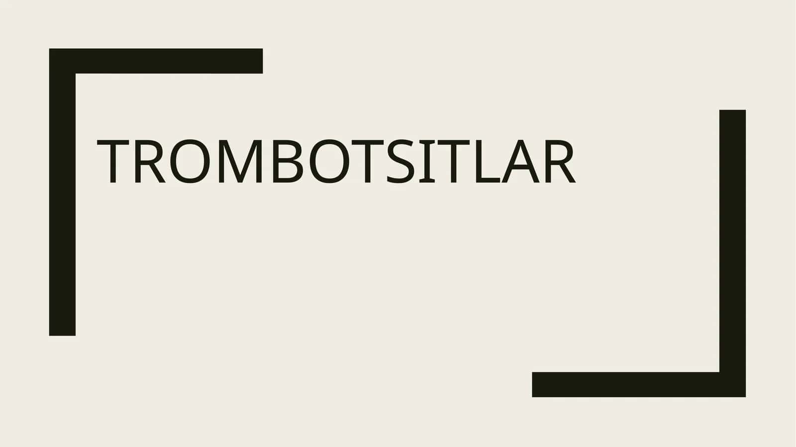 Trombotsitlar 1