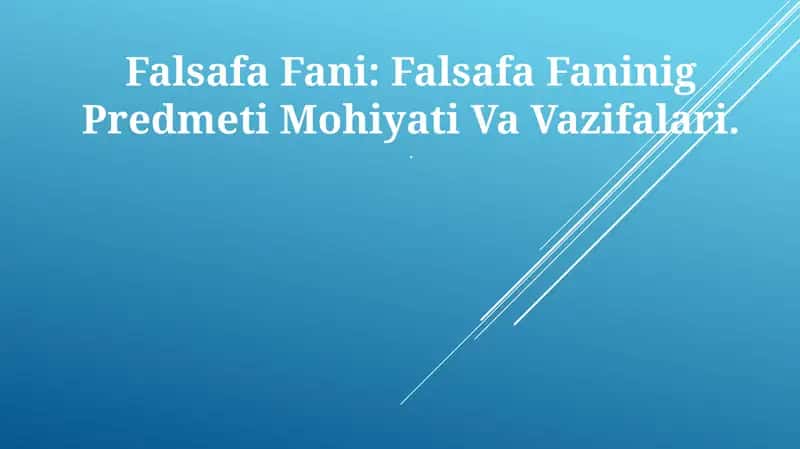 Falsafa Fani: Falsafa Faninig Predmeti Mohiyati Va Vazifalari 1