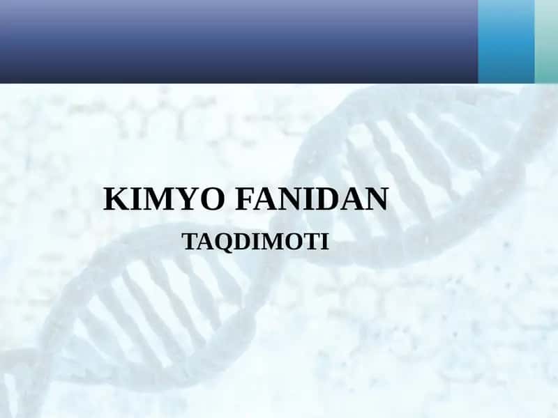 KIMYOFANIDAN TAQDIMOTI 1
