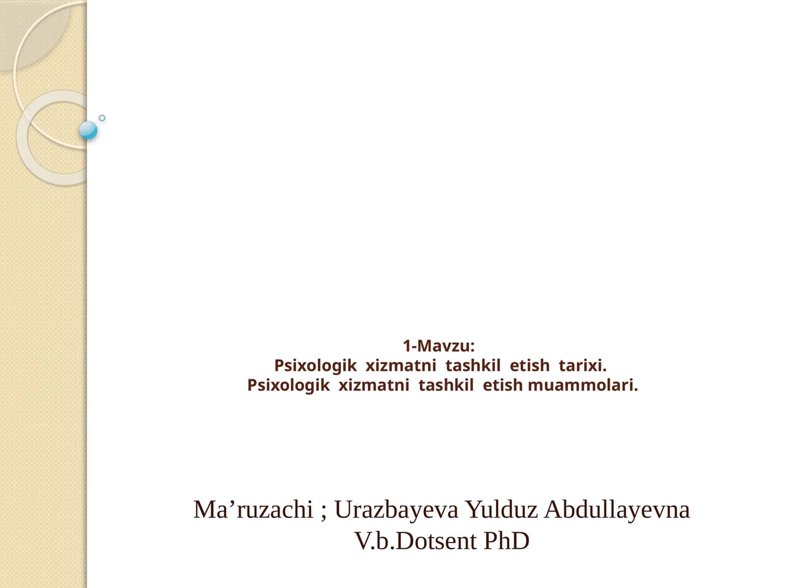 Psixologik xizmatni tashkil etish tarixi. Psixologik xizmatni tashkil etish muammolari 1