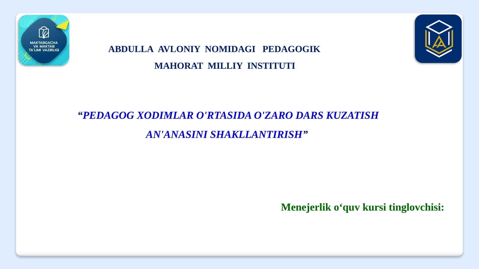 Pedagog xodimlar o'rtasida o'zaro dars kuzatish an'anasini shakllantirish 1