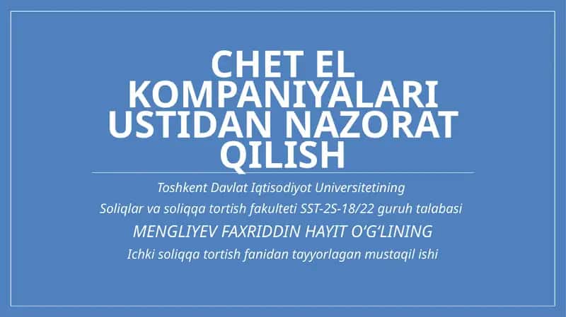 Chetelkompaniyalari ustidan nazorat qilish 1