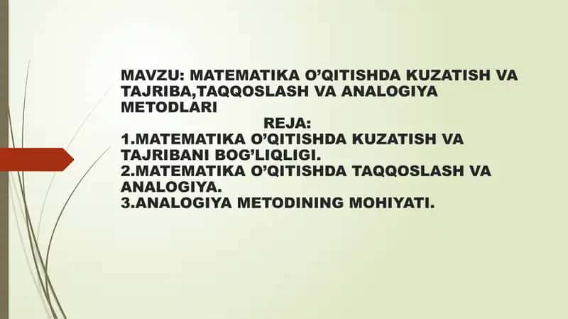 Matematika o'qitishda kuzatish va tajriba, taqqoslash va analogiya metodlari 1