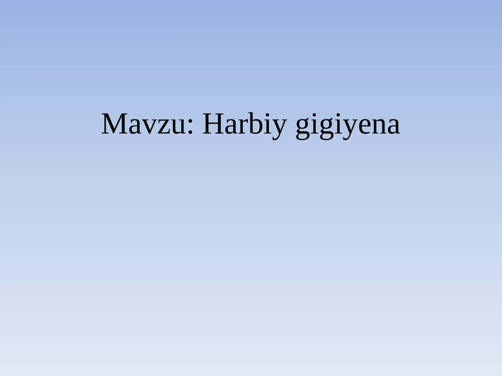 Harbiy gigiyena 1