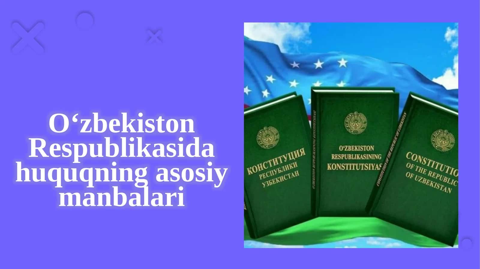 O‘zbekiston Respublikasidagi huquqning asosiy manbalari 1