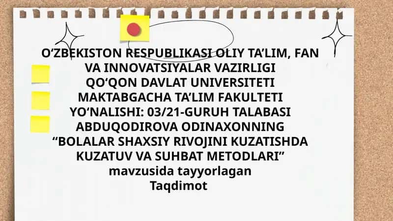 BOLALAR SHAXSIY RIVOJINI KUZATISHDA KUZATUV VA SUHBAT METODLARI 1