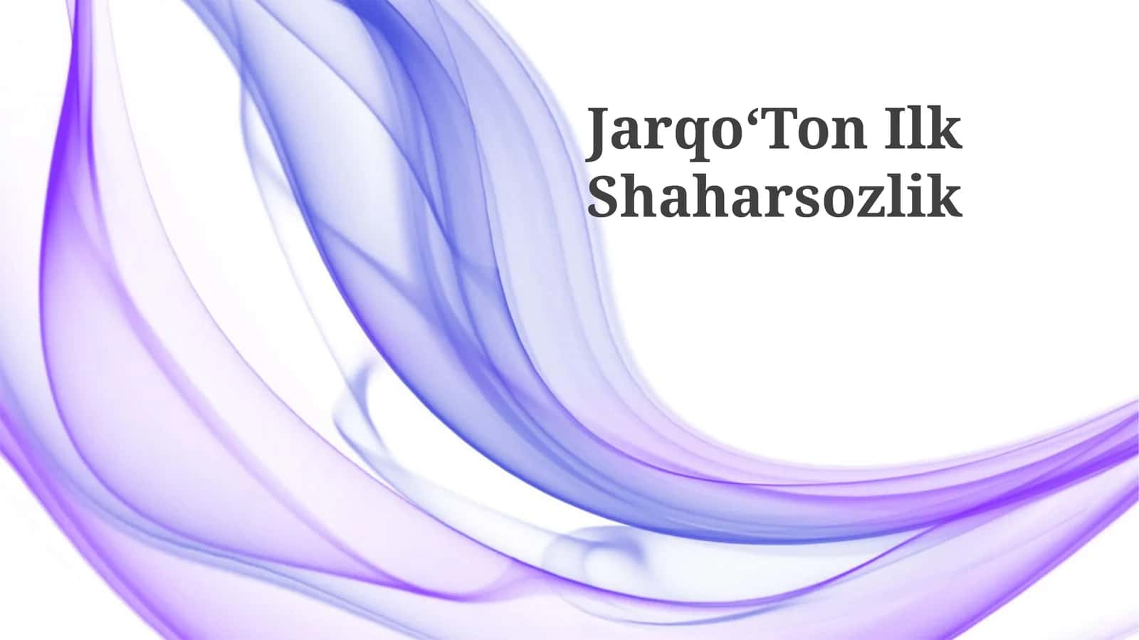 JarqoʻTon Ilk Shaharsozlik 1