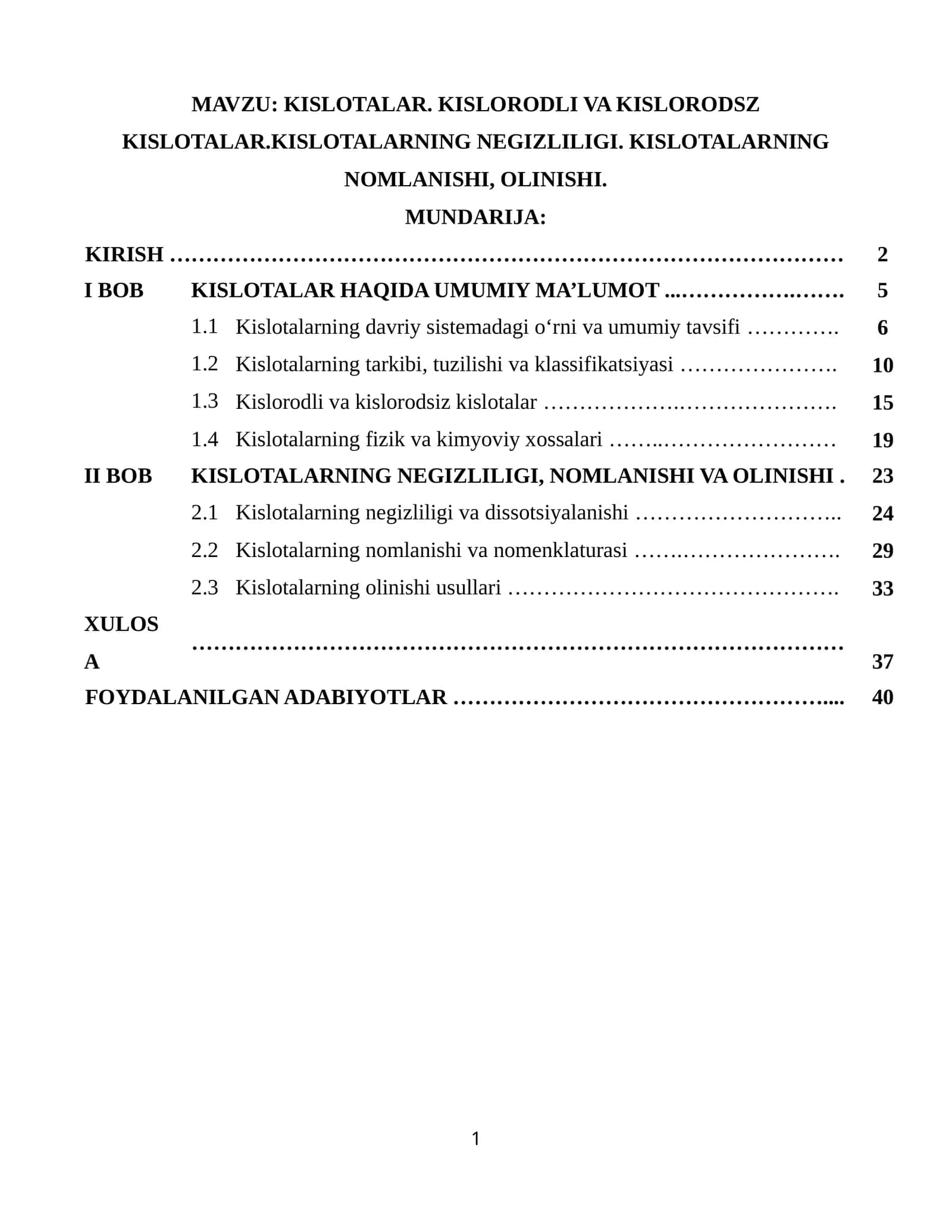 KISLOTALAR. KISLORODLI VA KISLORODSZ KISLOTALAR.KISLOTALARNING NEGIZLILIGI. KISLOTALARNING NOMLANISHI, OLINISHI 1