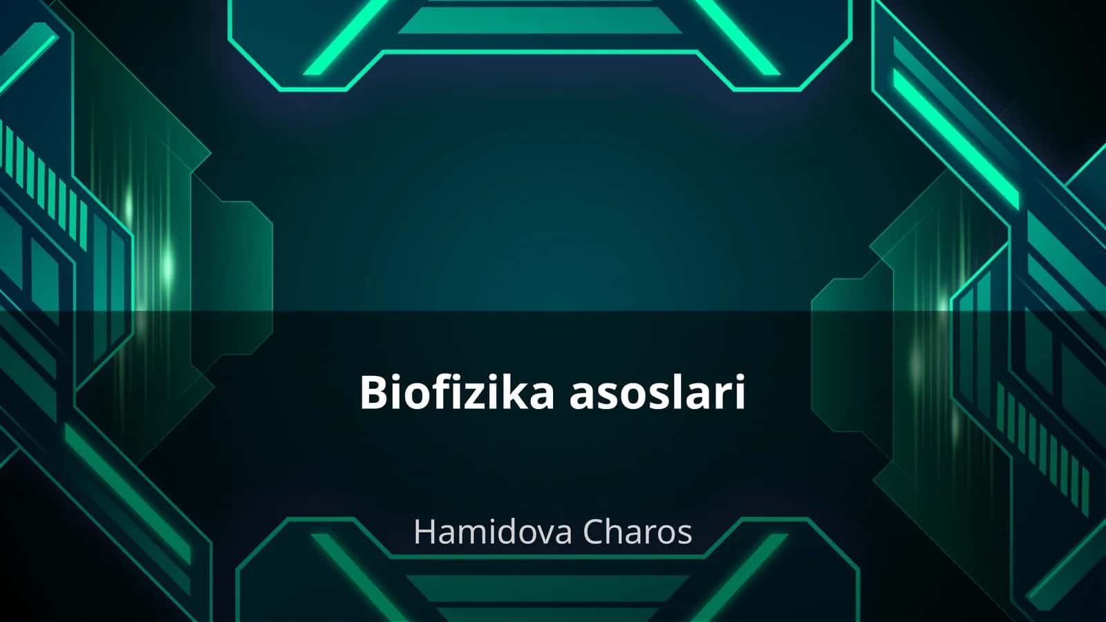 Biofizika asoslari 1