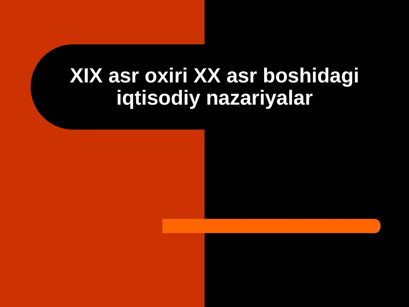 XIX asr oxiri XX asr boshidagi iqtisodiy nazariyalar 1