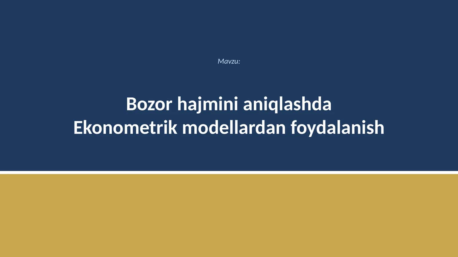 Bozor hajmini aniqlashda Ekonometrik modellardan foydalanish 1